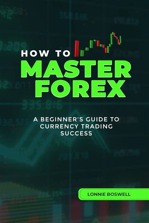 Amazon How To Master Forex A Beginner S Guide To Currency Trading