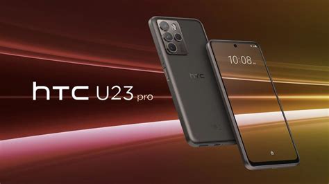 HTC U23 Pro 5G now official: 120Hz OLED, Snapdragon 7 Gen1, 108MP OIS ...