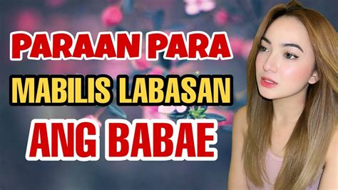 Paraan Para Mabilis Labasan Ang Babae Youtube