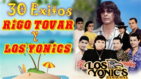 RIGO TOVAR y LOS YONICS 30 ÉXITOS SUS MEJORES CANCIONES DE RIGO TOVAR y