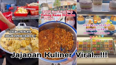 Tik Tok Makanan Jajanan Viral Kumpulan Tiktok Jajan Pinggir Jalan