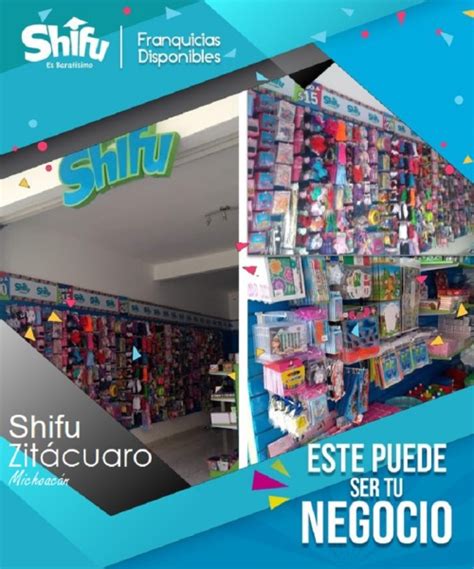 Abrimos una nueva franquicia Shifu es baratísimo en Zitácuaro