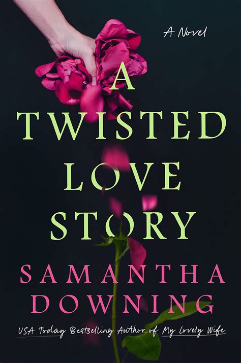 Review Twisted Love Story By Samantha Downing The Lit Bitch