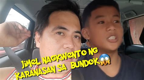 Jimel Nag Kwento Ng Karanasan Nya Sa Bundok Kalingaprab Youtube