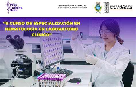 II CURSO DE ESPECIALIZACIÓN EN HEMATOLOGÍA EN LABORATORIO CLÍNICO