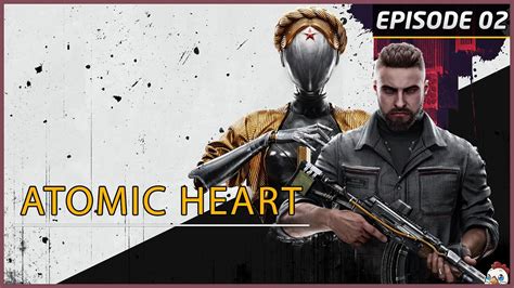 La Poursuite Atomic Heart Youtube