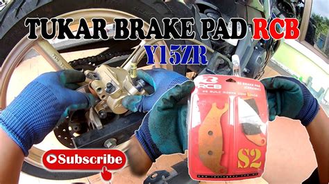 Cara Tukar Brake Pad Y Zr Dengan Mudah Brek Pad Rcb S Youtube