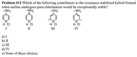 SOLVED:Problem #12 Which of the following contributors to the resonance ...