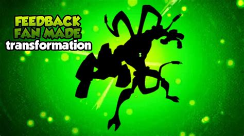 Ben 10 Reboot Fanmade Feedback Transformation Youtube