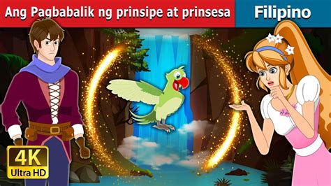 Ang Pagbabalik ng prinsipe at princess | The Return of a Prince and Princess ...