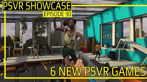 6 New Upcoming PSVR Games PSVR SHOWCASE EPISODE 90 YouTube