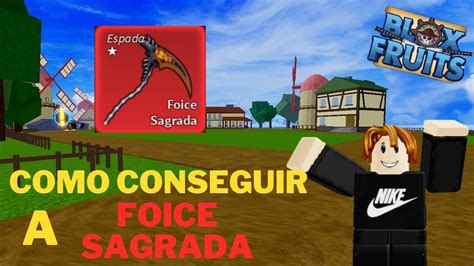 Passo A Passo Como Pegar A Foice Sagrada No Blox Fruits Asta Youtube