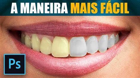 Como Clarear Os Dentes No Photoshop YouTube