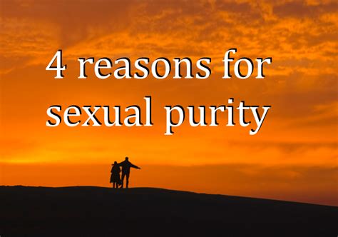 4 Reasons For Sexual Purity Dwight Clough