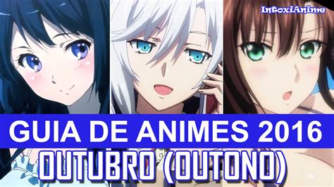 Novos Animes De Outubro Outono Guia Da Temporada Youtube