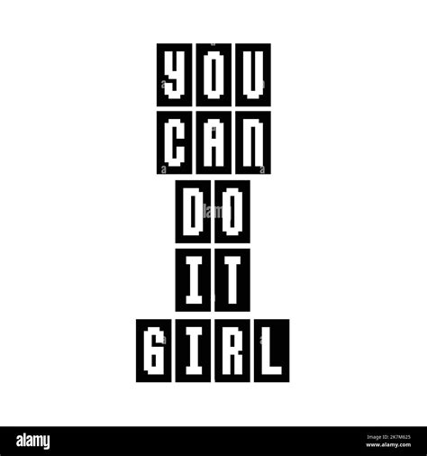 You Can Do It Girl Motivational Quote Typography For T Shirt Design