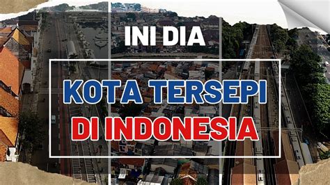 Inilah Kota Tersepi Di Indonesia Warganya Cuma Segini Youtube