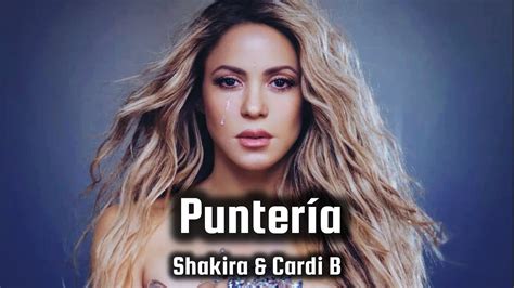 Puntería Shakira Cardi B Letra Youtube