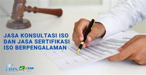 Jasa Konsultasi Iso Dan Jasa Sertifikasi Iso Berpengalaman