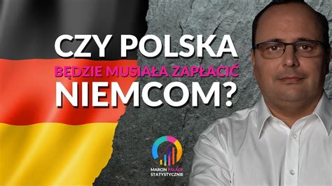 Czy Polska B Dzie Musia A Zap Aci Niemcom Youtube