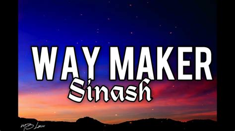 Way Maker Sinash Lyric Sinach Woship Waymaker Lyrics Music Videos