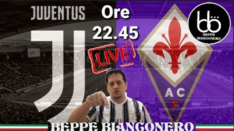 Juventus Fiorentina Analisi E Commenti Juve Napoli Si Gioca