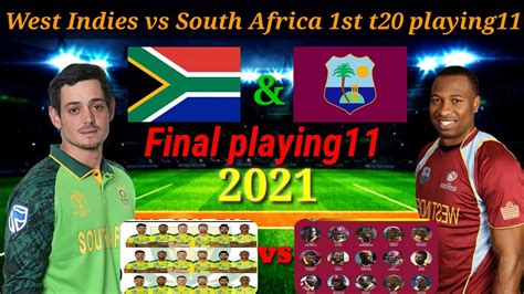 South Africa Vs West Indies 1st T20 Playing 11 Sa Vs Wi 2021 1st T20