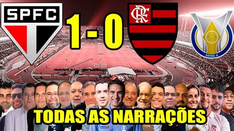 Todas As Narra Es S O Paulo X Flamengo Brasileir O Youtube