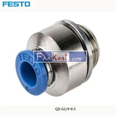 QS G1 4 6 I FESTO Tube Pneumatic Fitting Faakart Online Shop