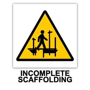 Incomplete Scaffolding Sign Warning Signs SafeQuip