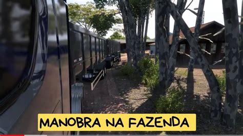 Segunda Carga Na Fazenda Manobrando Rodoca Amba Na C Mera Interna