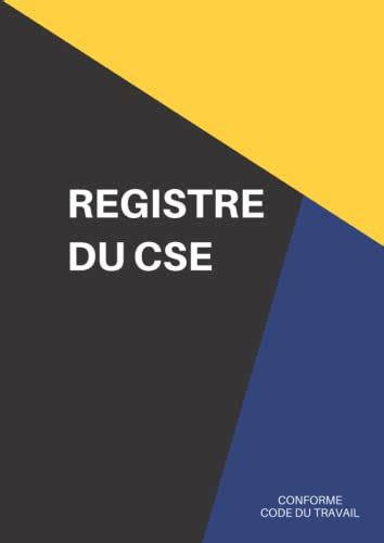 Registre Du Cse Conforme Code Du Travail Pour Entreprises De Moins