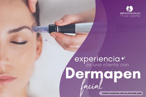 Dermapen Facial Opiniones Esencia De Salud Finca Espa A