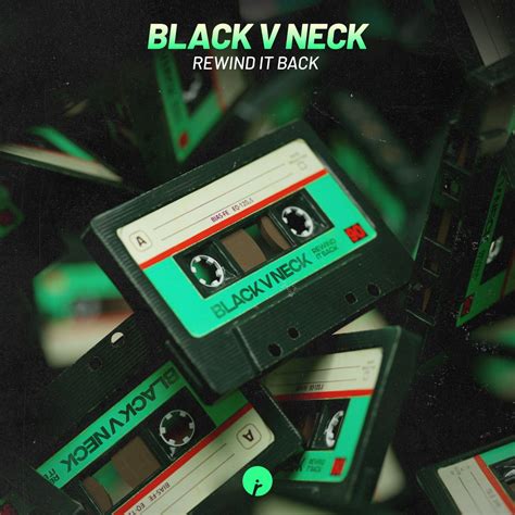 ‎rewind It Back Single Album By Black V Neck Apple Music