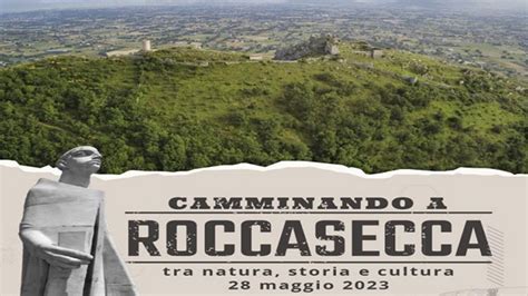 Roccasecca Camminando Tra Le Bellezze Della Citt Domenica