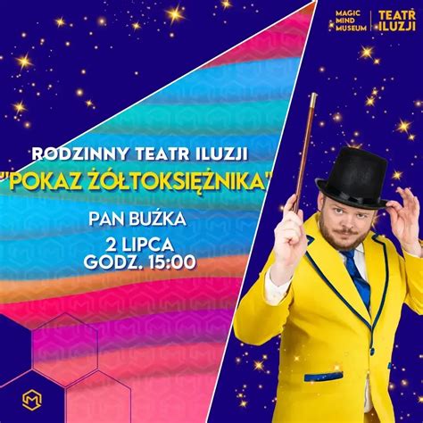 Pokaz Toksi Nika Pan Bu Ka W Teatrze Iluzji Widowiska Dla