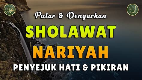 Sholawat Nariyah Terbaru Sholawat Tanpa Musik Sholawat Penyejuk