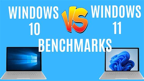 Windows 10 Vs Windows 11 Benchmark Performance Comparison Youtube