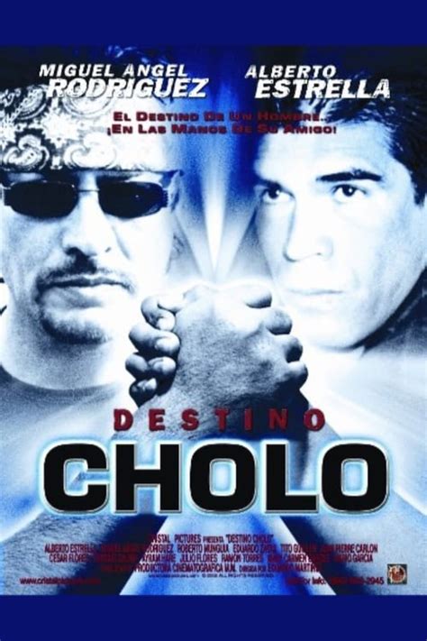 Where To Stream Destino Cholo 2002 Online Comparing 50 Streaming