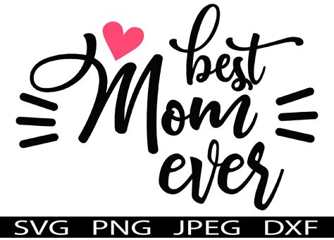 Best Mom Ever Mothers Day Svg T Shirt Design For Mom By Xtraordinary