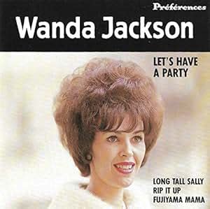 Let S Have A Party Wanda Jackson Amazon Ca Music