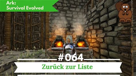 Ark 064 Zurück zur Liste Let s Play Ark Survival Evolved YouTube