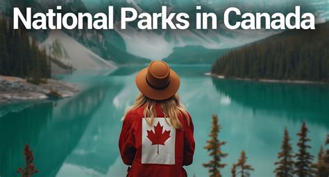 Top 10 National Parks In Canada You Must Visit In 2024