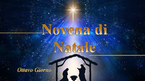 Novena Di Natale Ottavo Giorno Youtube