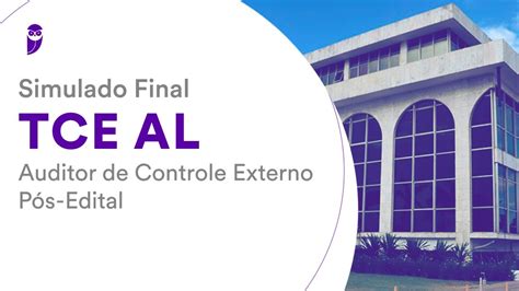 Simulado Final Tce Al Auditor De Controle Externo P S Edital