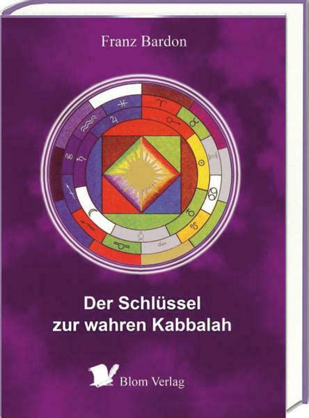 Der Schlüssel zur wahren Kabbalah Franz Bardon 2008 Quabbalist