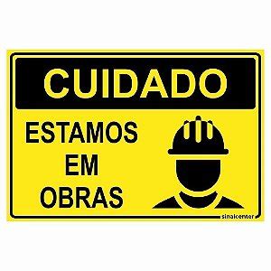 Placa Estamos Em Obras - Placa atenção estamos em obras desculpe o transtorno - Sinal Center ...