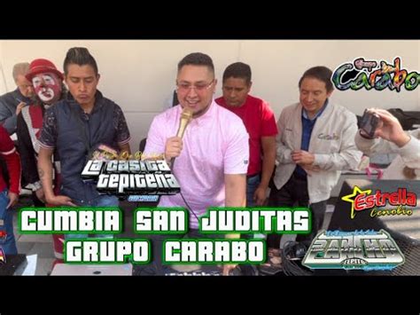 La Cumbia San Juditas Exito Grupo Carabo Youtube