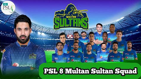 Multan Sultan Squad For Psl 8 2023 Multan Sultan Youtube