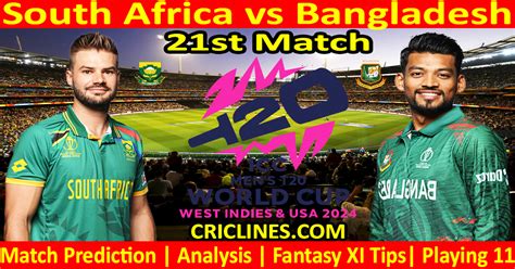 Today Match Prediction Sa Vs Ban Dream11 Icc T20 World Cup 2024 21st Match Who Will Win